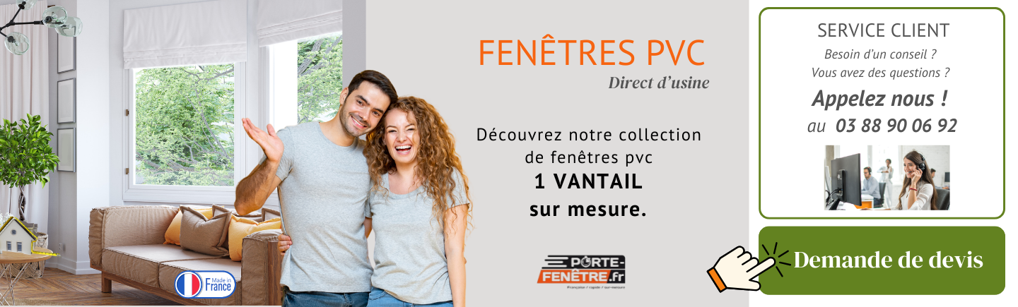 Fenêtre PVC - 1 VANTAIL SUR MESURE - CL